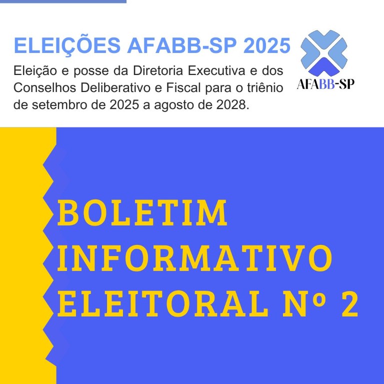 AFABB-SP - ELEIÇÕES 2025 - Boletim Informativo Eleitoral Nº 2