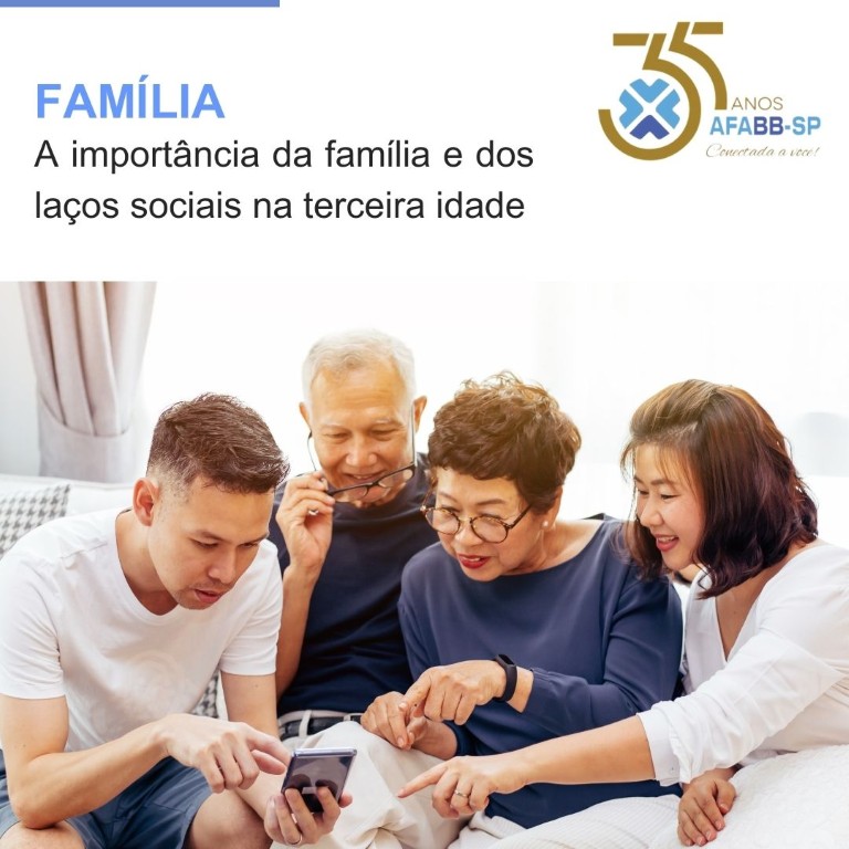 FAMÍLIA: A importância da família e dos laços sociais na terceira idade