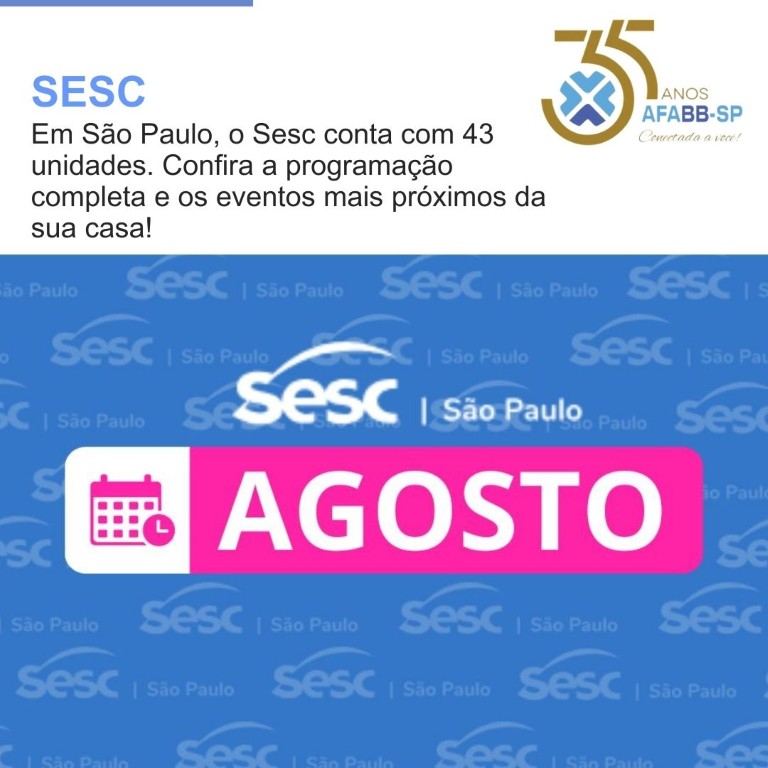 SESC: Veja a programação completa de agosto e participe das diversas atividades oferecidas