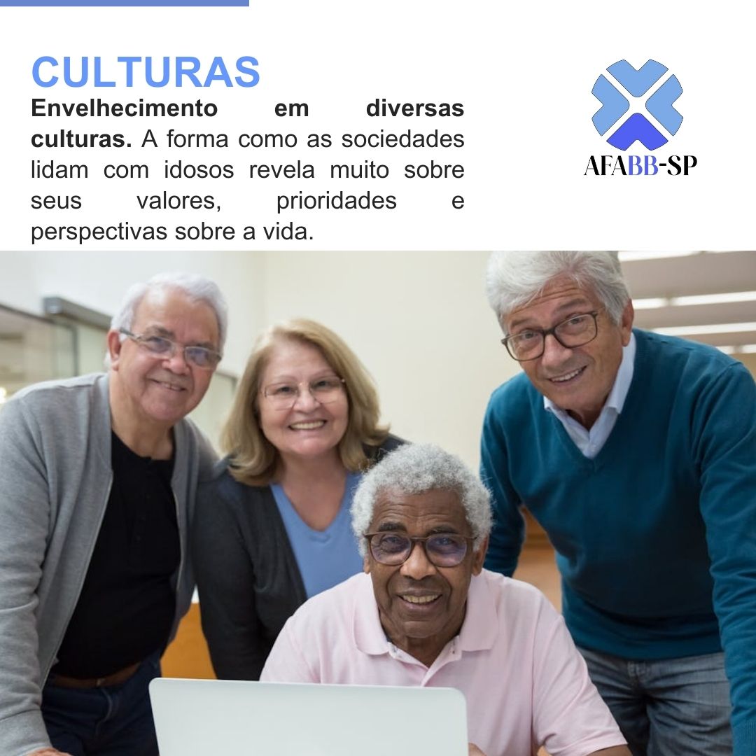 O envelhecimento nas diferentes culturas: O Que podemos aprender?