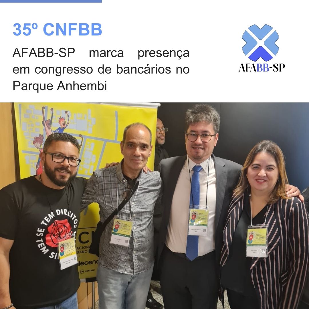 AFABB-SP marca presença em congresso de bancários no Parque Anhembi
