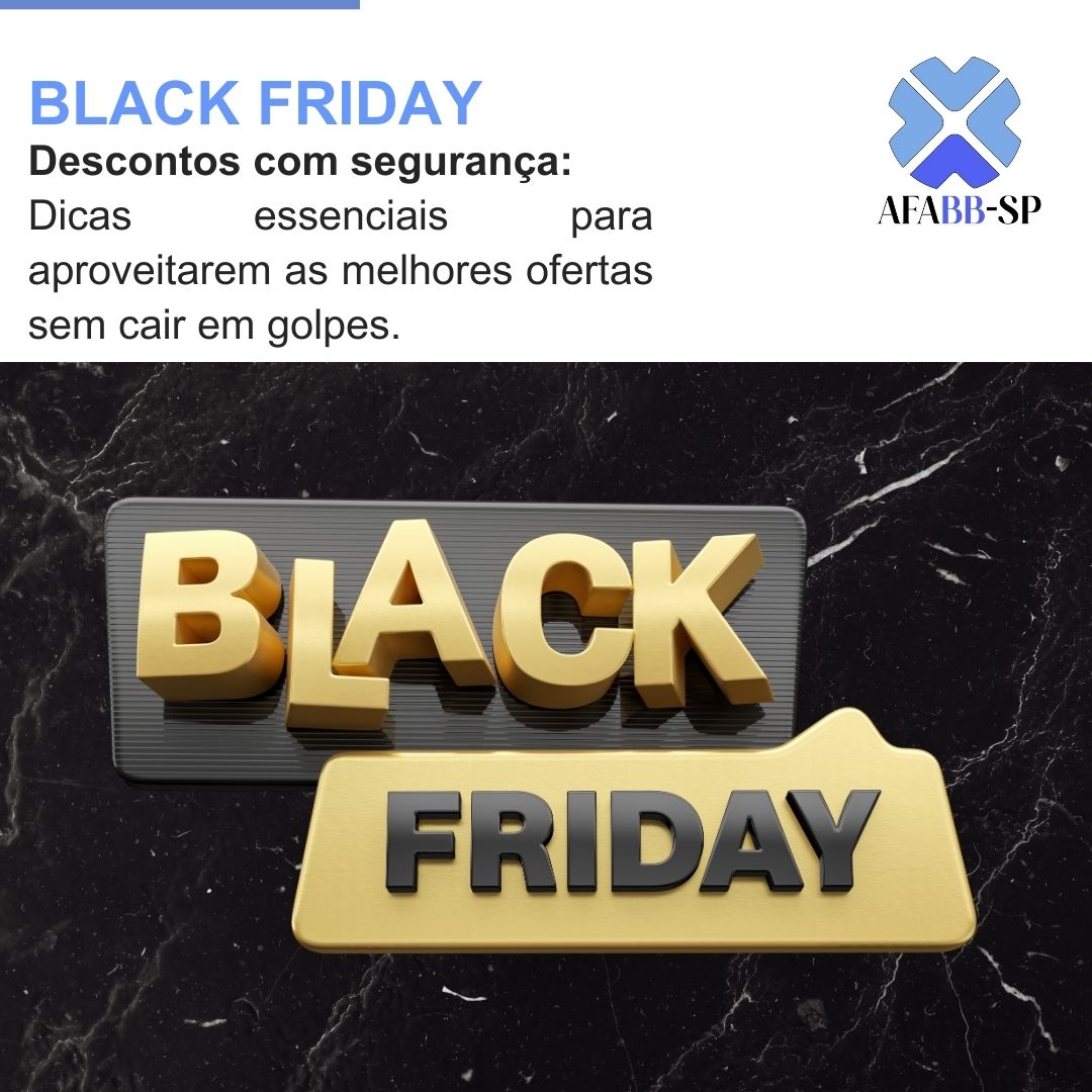 BLACK FRIDAY 2025: Como aproveitar as ofertas com segurança