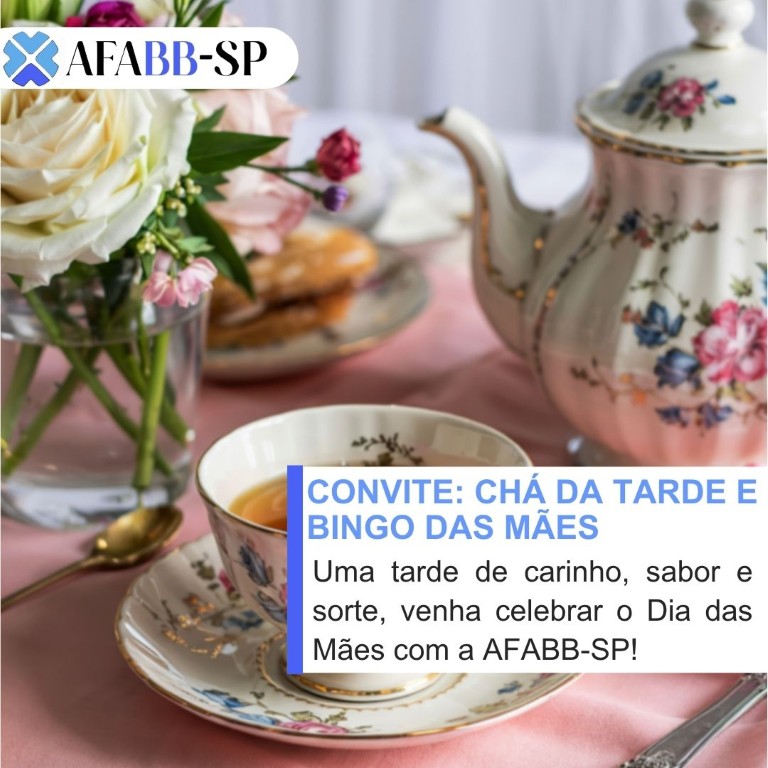 AFABB-SP convida para o Chá da Tarde e Bingo das Mães  