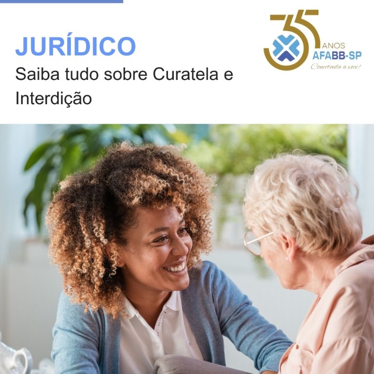 CURATELA: Saiba tudo sobre curatela e interdição
