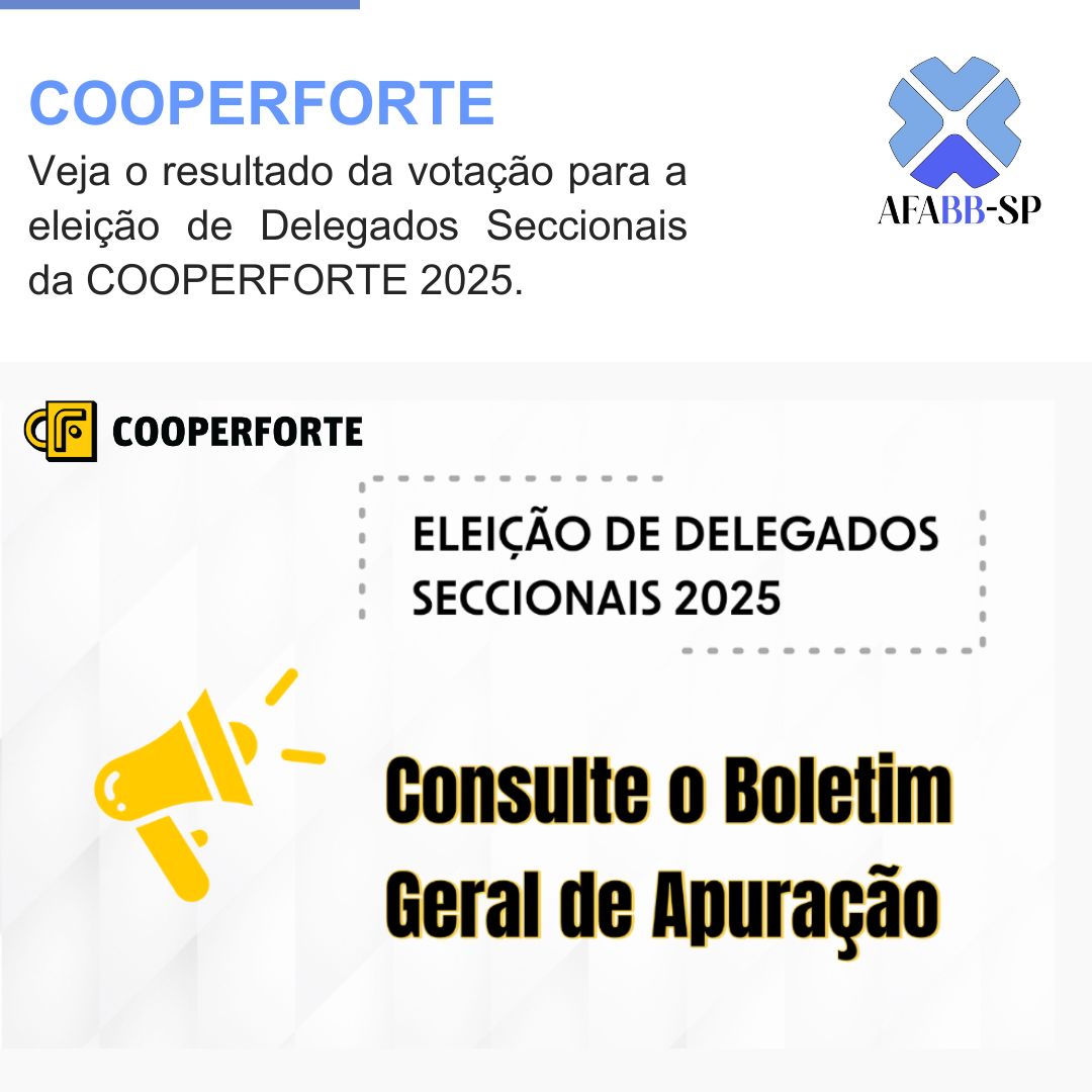 Resultado da eleição da Cooperforte de Delegados Seccionais 2025. Confira. 