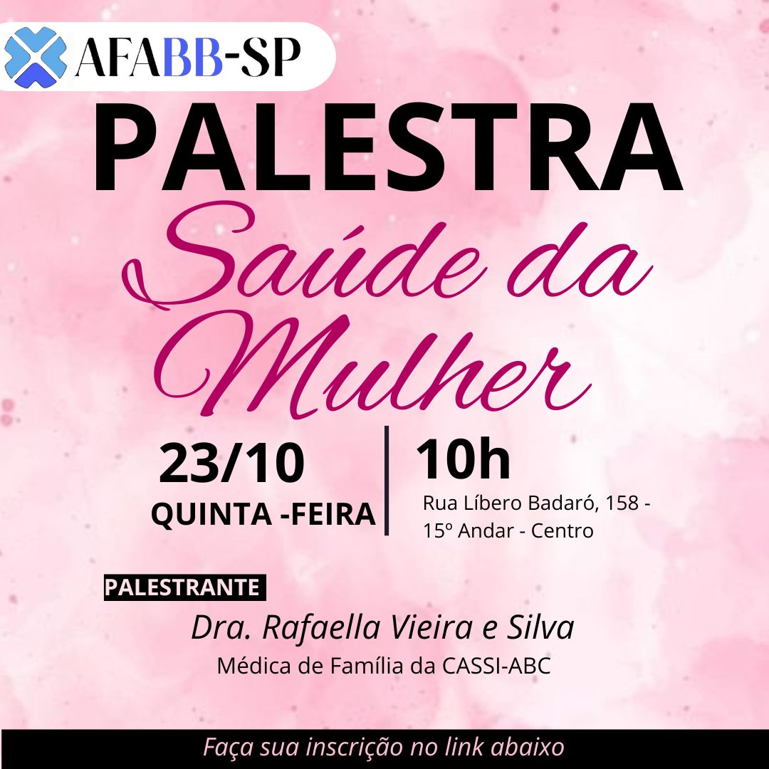 AFABB-SP e CASSI: Palestra sobre a saúde da mulher