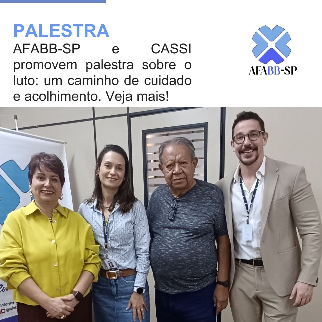 AFABB-SP e CASSI promovem palestra sobre o luto: um caminho de cuidado e acolhimento