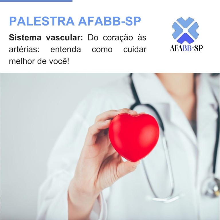 Palestra AFABB-SP - Do coração às artérias: entenda como cuidar melhor de você!