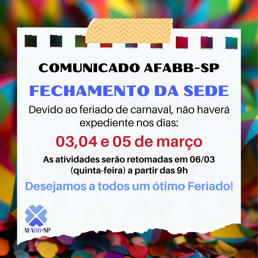 FECHAMENTO DA SEDE: Carnaval