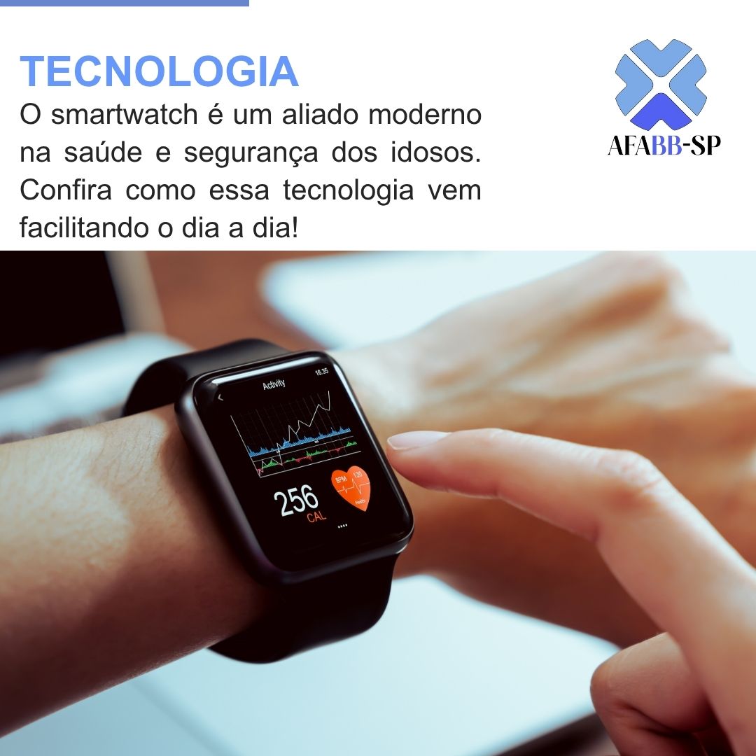 Smartwatch: o relógio que cuida da sua saúde e pode salvar vidas.