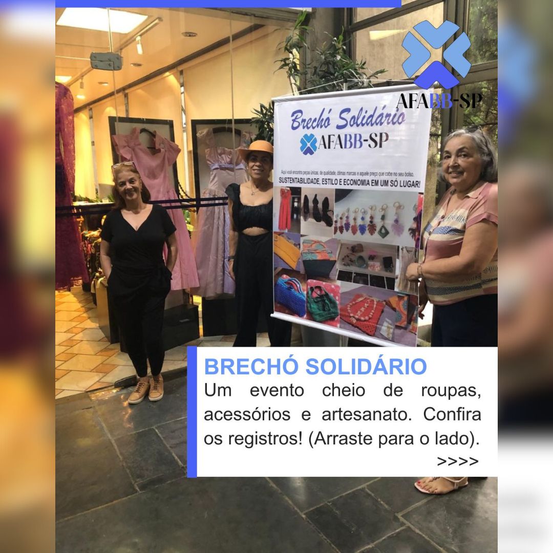 Brechó Solidário AFABB-SP: Confira a seguir alguns registros desse momento especial.