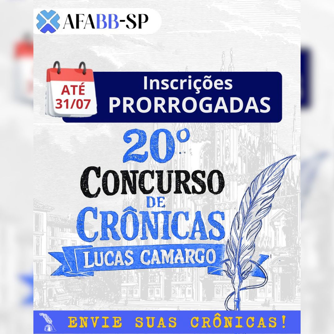 20ª DO CONCURSO DE CRÔNICAS LUCAS CAMARGO AFABB-SP 2026. Veja o regulamento!