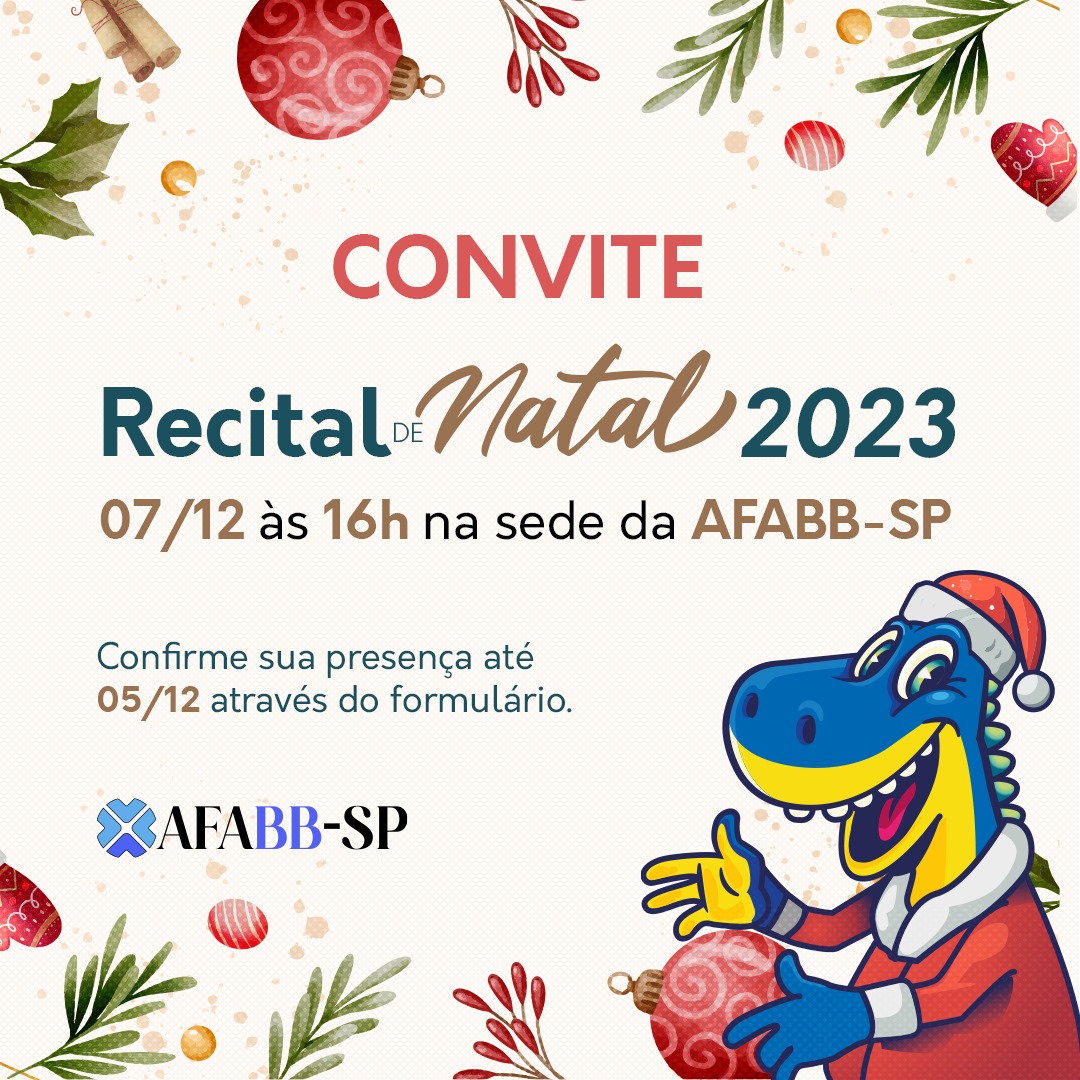 VOCÊ É NOSSO CONVIDADO! - Recital de Natal da AFABB-SP será realizado em 7/12. Garanta já sua vaga!