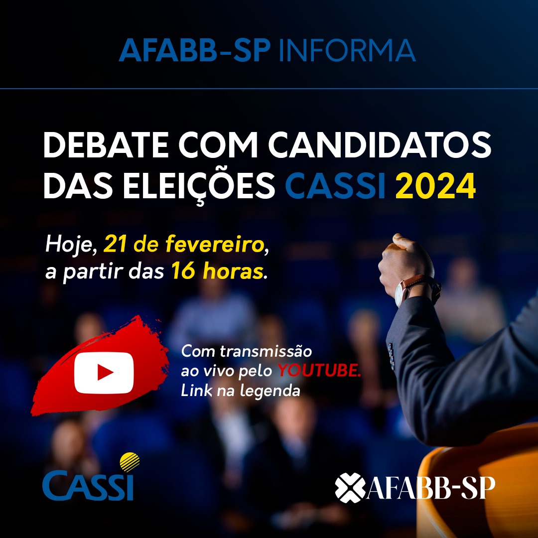 ELEIÇÕES NA CASSI | Candidatos participam de debate hoje (21/2). Confira!