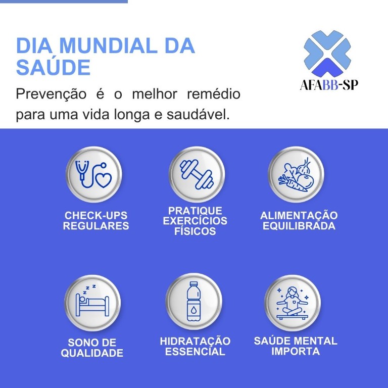 DIA MUNDIAL DA SAÚDE: Prevenção é o melhor remédio para uma vida longa e saudável.