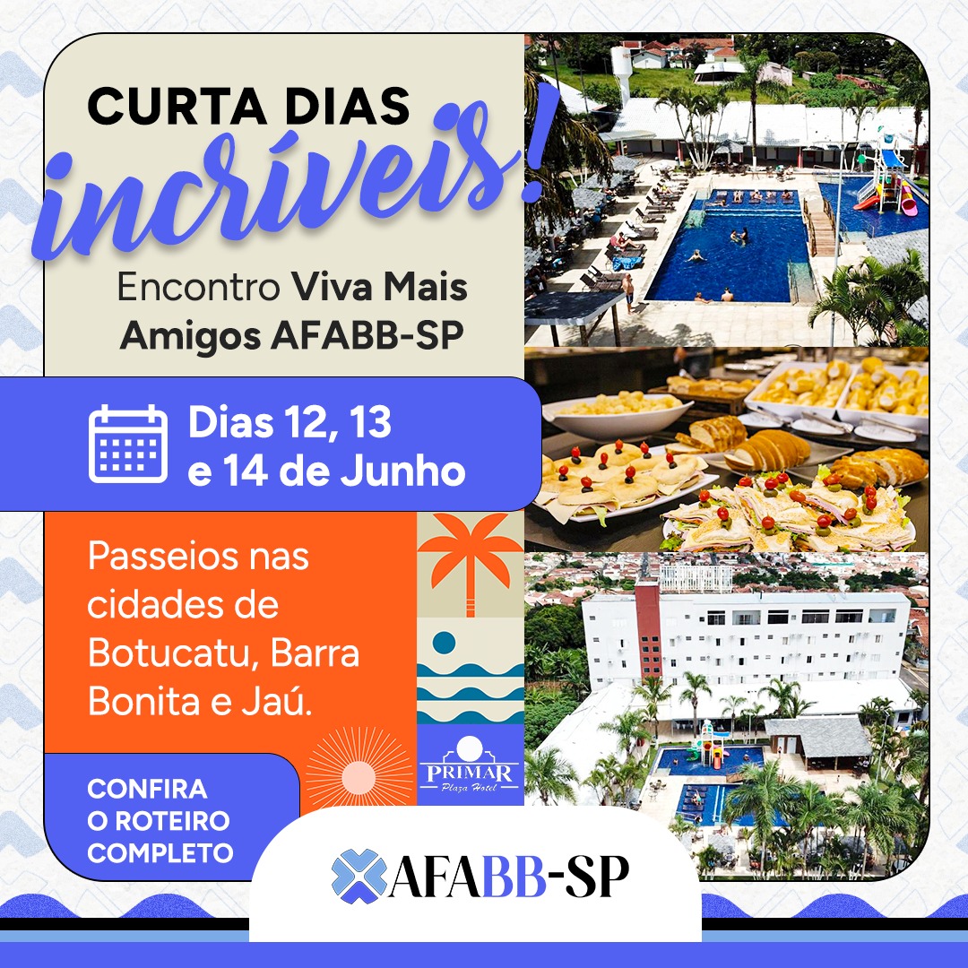 AFABB-SP promove “Encontro Viva Mais Amigos”, em Botucatu. Confira a programação e participe!